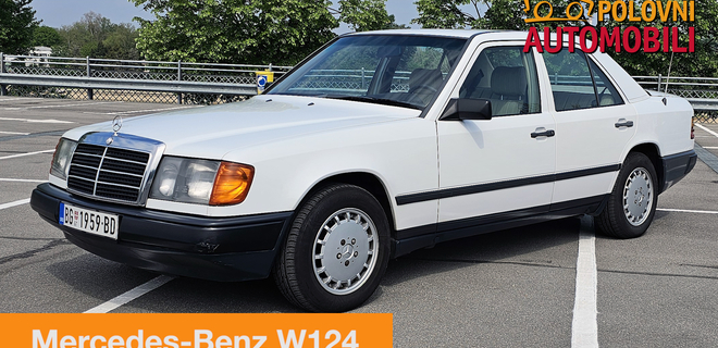 Mercedes - Benz W124 - kako je stekao naziv "neuništivi" | Auto Test Polovni automobili